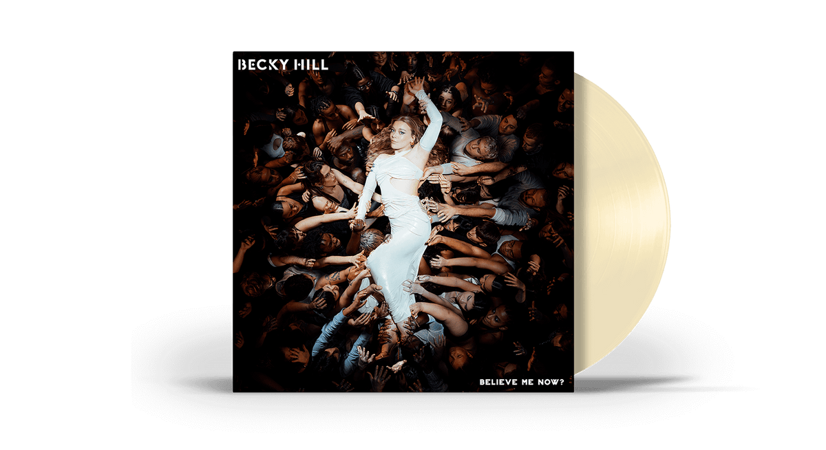 Vinyl - [Pre-Order 31/05] Becky Hill : Believe Me Now? (140g Cream Vinyl) - The Record Hub