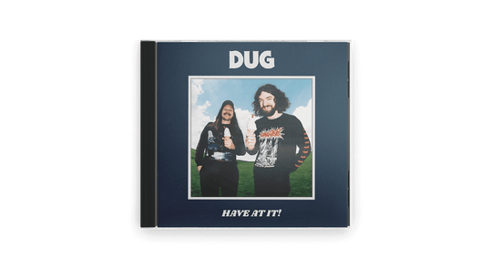 DUG : Have At It! (CD)