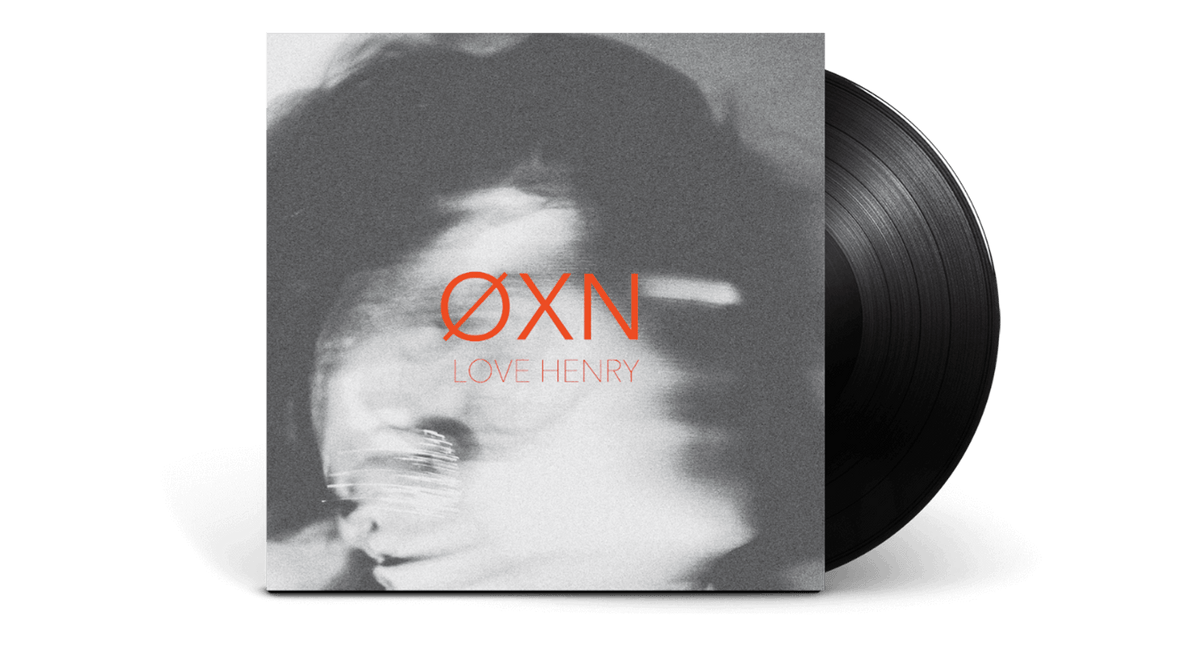 Vinyl - OXN : Love Henry (12&quot;) - The Record Hub