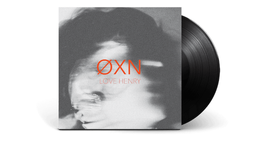 OXN : Love Henry (12")