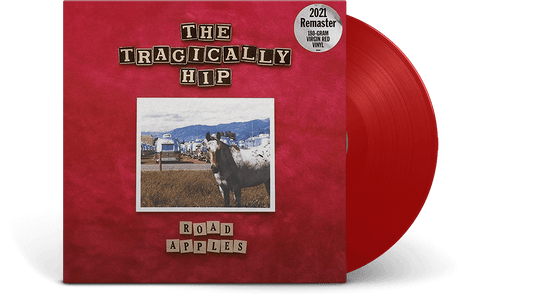The Tragically Hip : Road Apples (30th Anniversary)