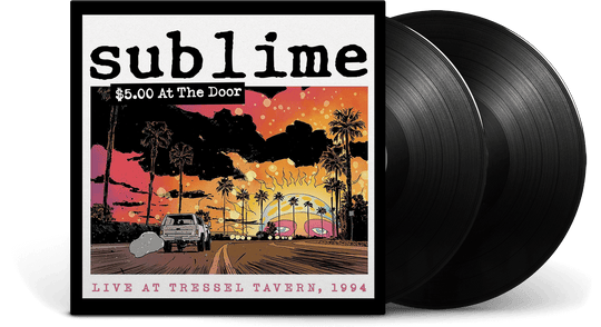 Sublime : $5 At The Door