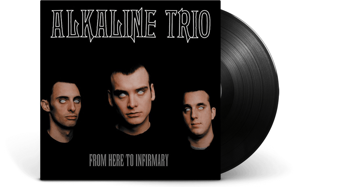 Vinyl - Alkaline Trio : From Here To Infirmary  (20th Anniversary Edition) - The Record Hub