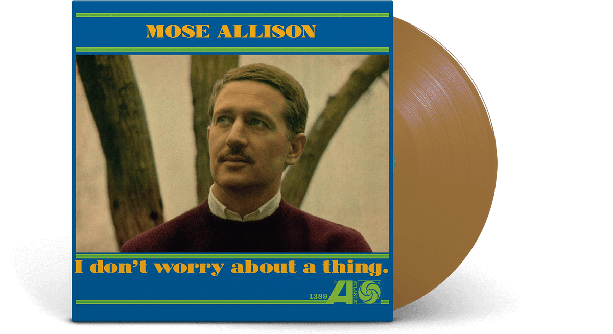 Vinyl - Mose Allison : I Don&#39;t Worry About A Thing (Gold Vinyl) - The Record Hub