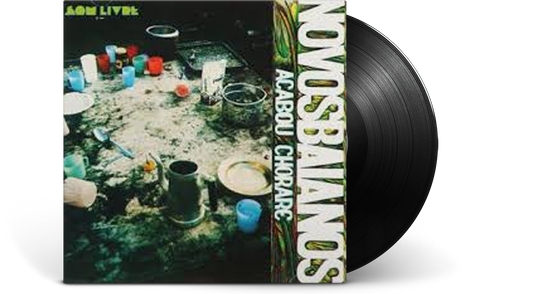 Novos Baianos : Acabou Chorare