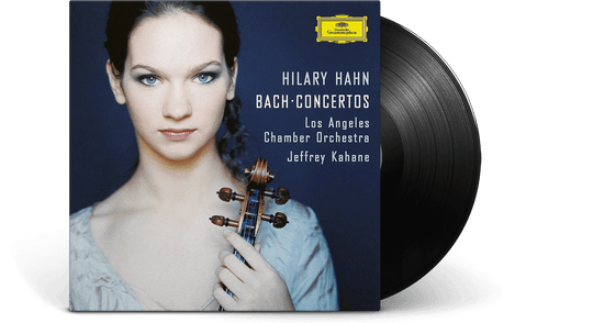 Hilary Hahn Los Angeles Chamber Orchestra Jeffrey Kahane : Hilary Hahn: Bach Concertos