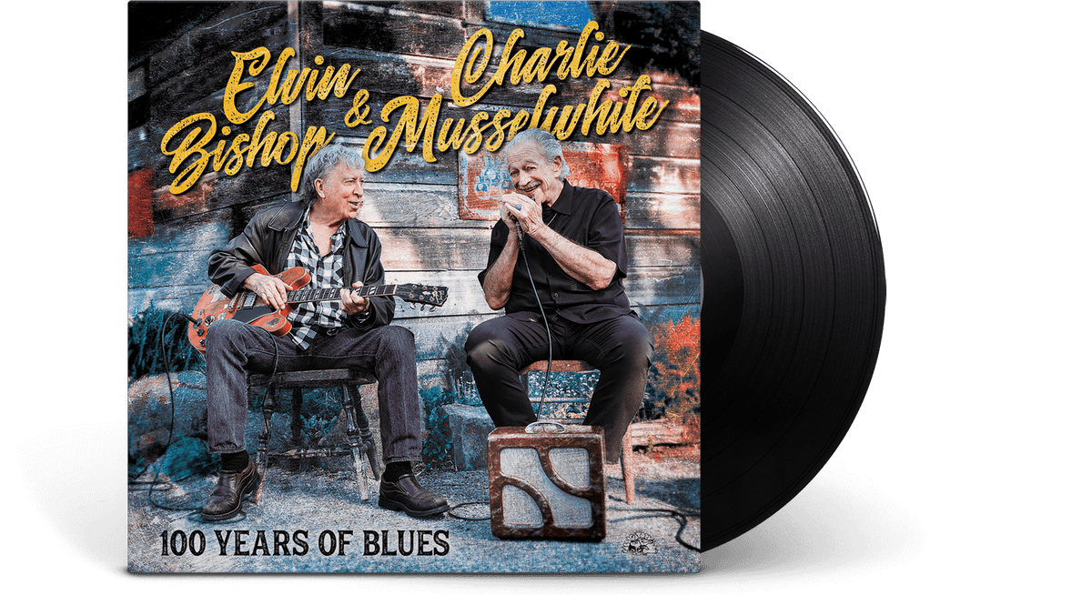 Vinyl - Elvin Bishop &amp; Charlie Musselwhite : 100 Years Of Blues - The Record Hub