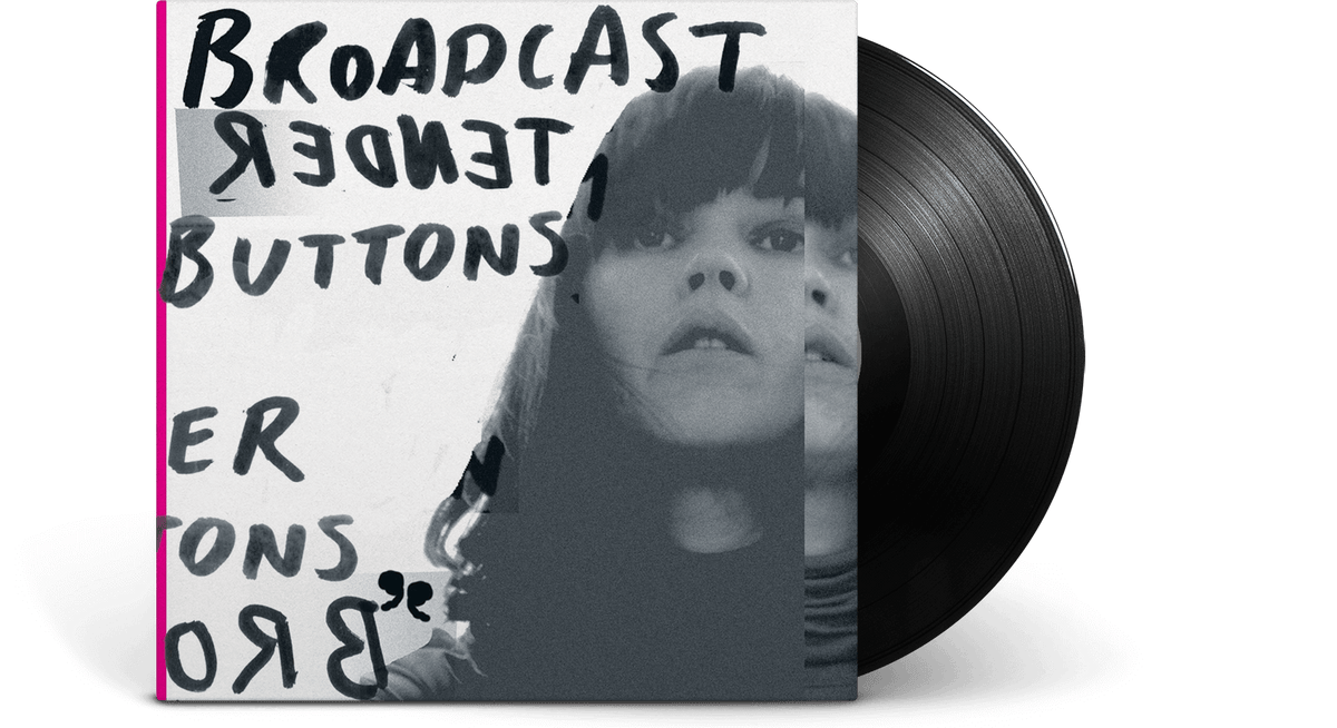Vinyl - Broadcast : Tender Buttons - The Record Hub