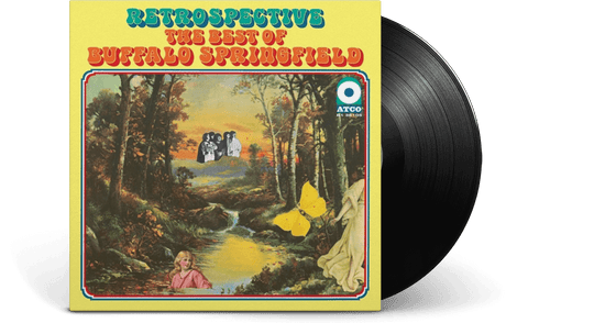 Buffalo Springfield : Retrospective: The Best Of Buffalo Springfield