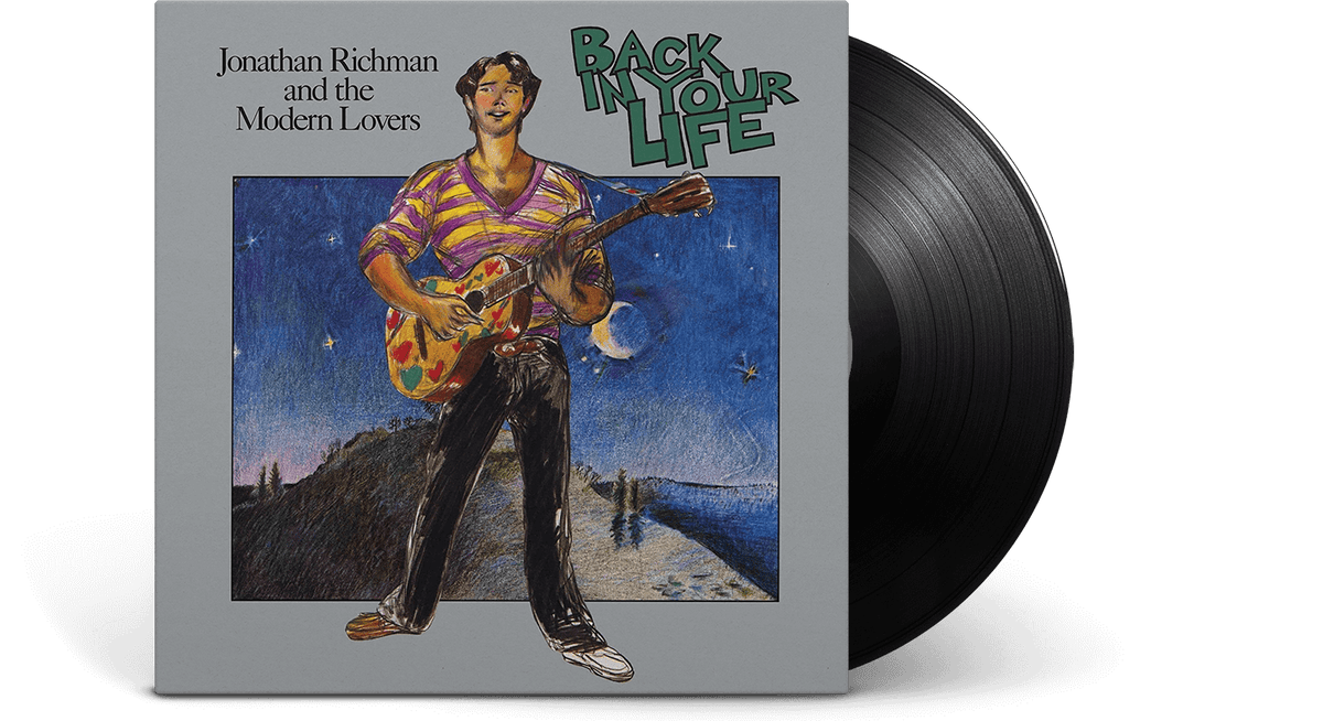 Vinyl - Jonathan Richman &amp; The Modern Lovers : Back In Your Life - The Record Hub