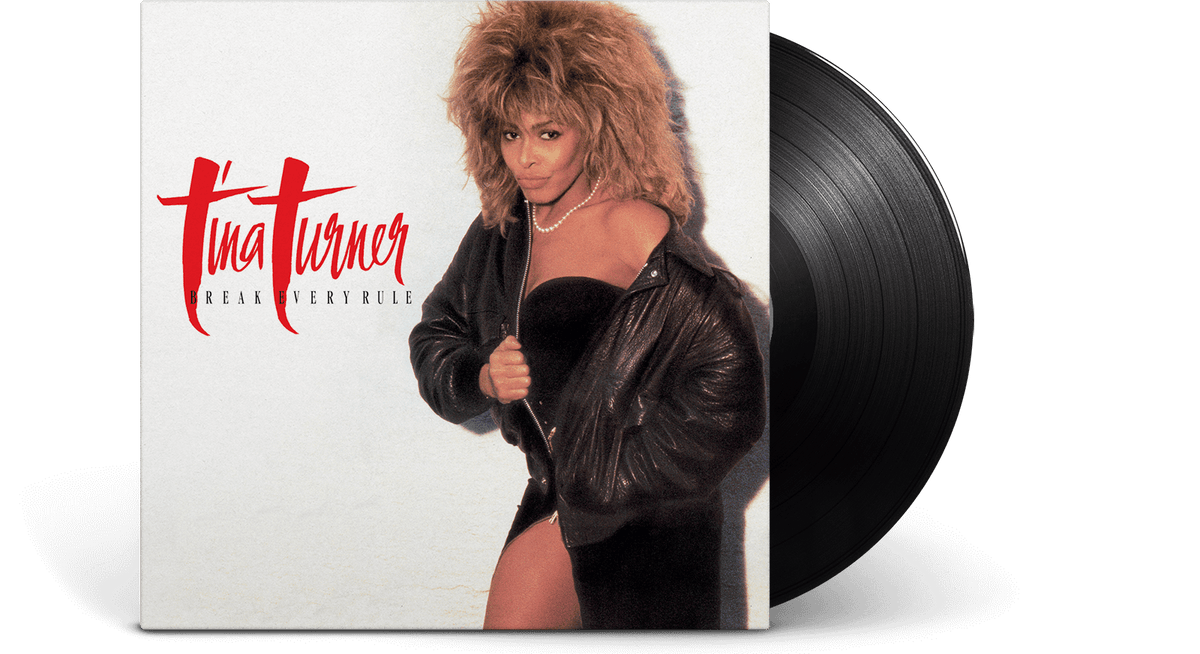 Vinyl - Tina Turner : Break Every Rule - The Record Hub