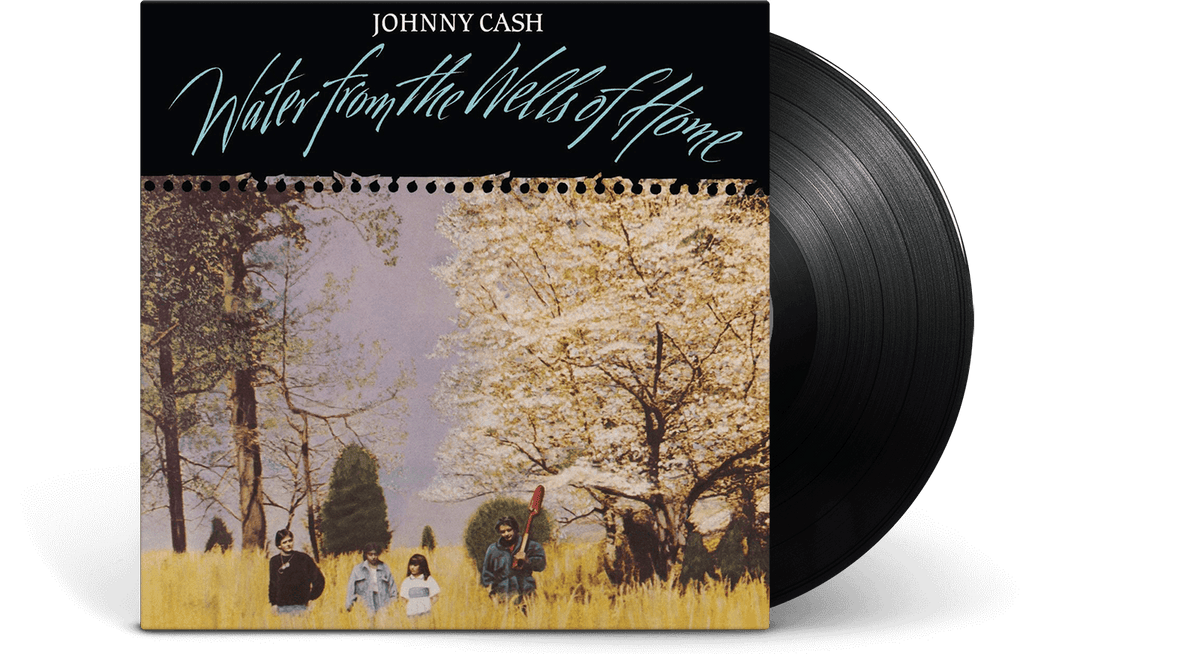 Vinyl - Johnny Cash : Water From The Wells Of Home - The Record Hub