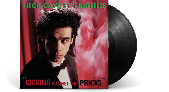 Nick Cave & The Bad Seeds : Kicking Against the Pricks