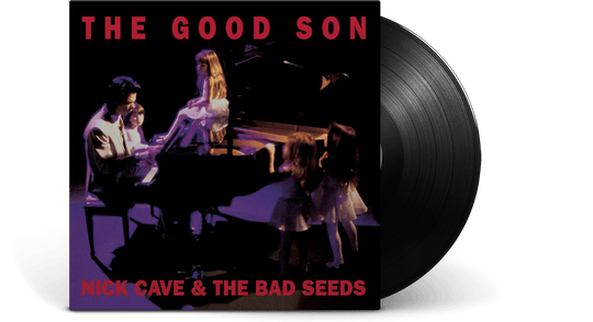 Nick Cave & The Bad Seeds : The Good Son