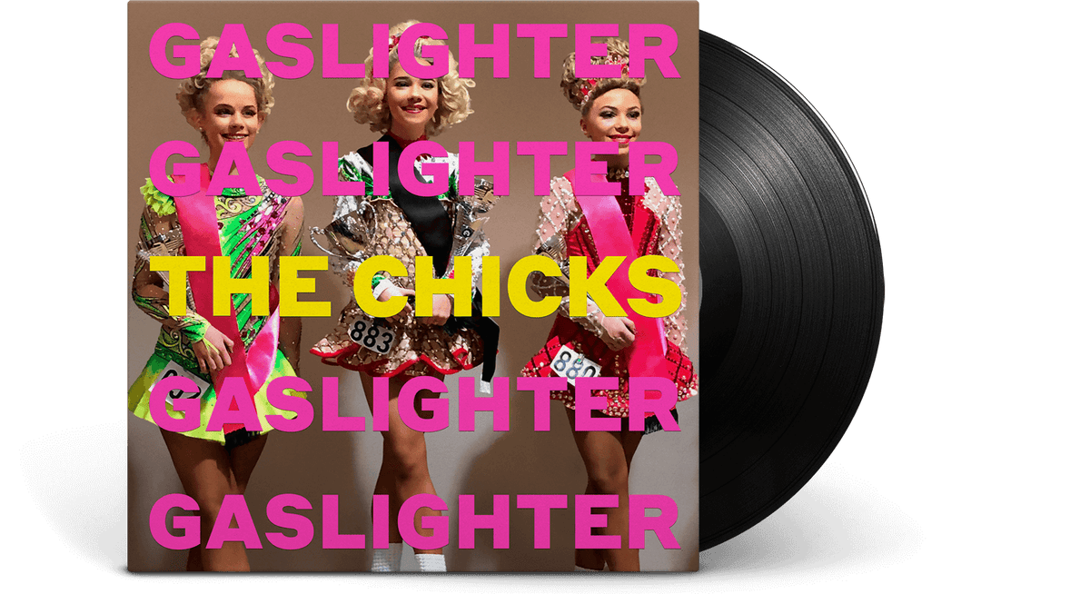 Vinyl - Dixie Chicks : GASLIGHTER - The Record Hub