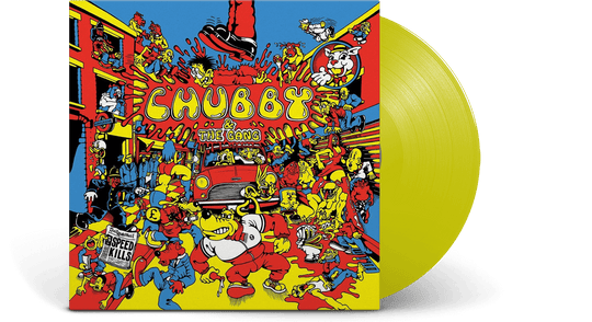 Chubby and the Gang : Speed Kills (Ltd Yellow Vinyl)