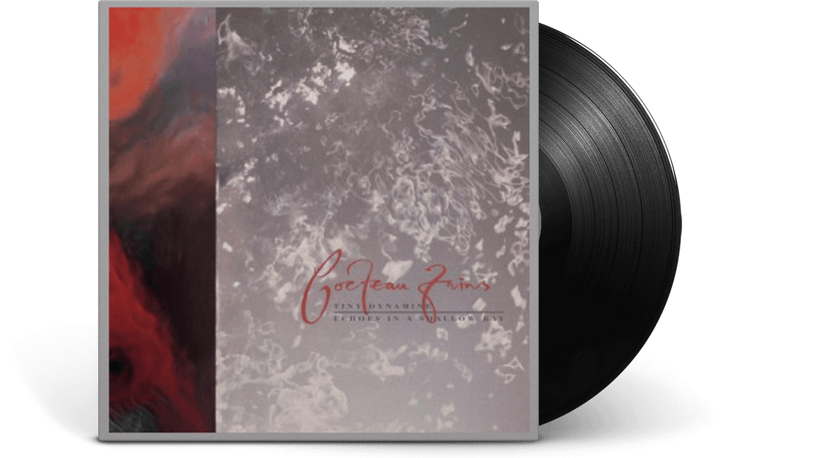 Vinyl - Cocteau Twins : Tiny Dynamime/ Echoes In A Shallow Bay - The Record Hub