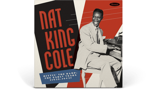 Nat King Cole : Hittin' The Ramp: The Early Years