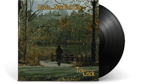 Tex Crick : Live In…New York