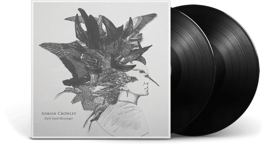 ADRIAN CROWLEY : DARK EYED MESSENGER