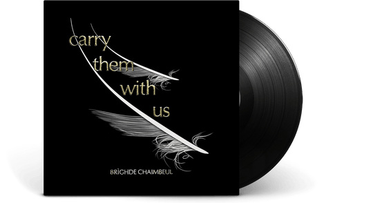 Brighde Chaimbeul : Carry Them With Us