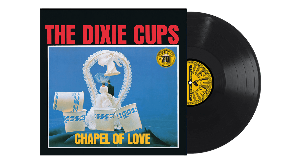 Vinyl - The Dixie Cups : Chapel Of Love - The Record Hub
