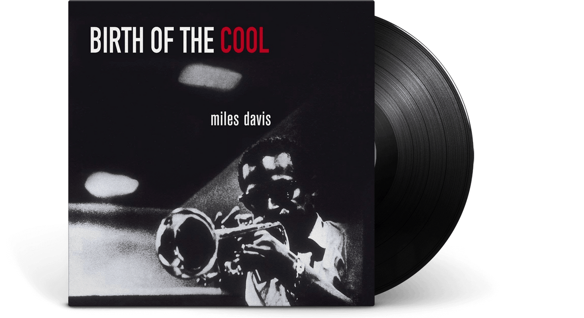 Vinyl - Miles Davis : Birth Of The Cool - The Record Hub