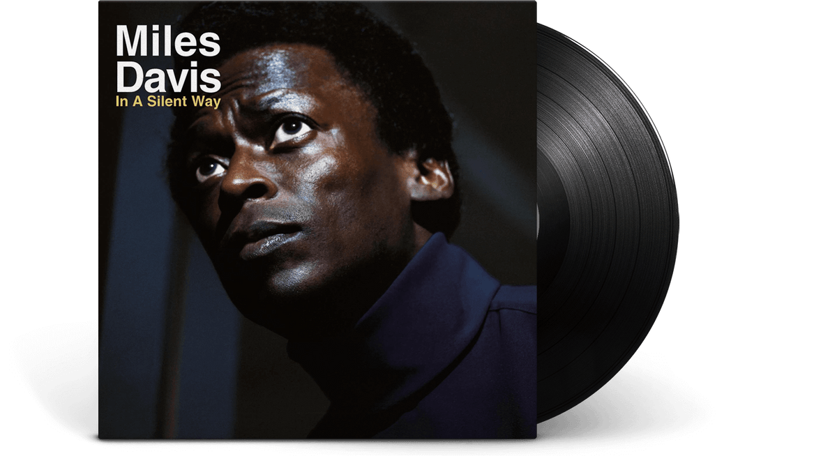 Vinyl - Miles Davis : In A Silent Way - The Record Hub