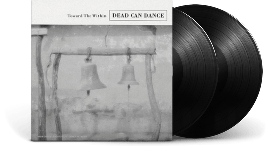 Dead Can Dance : Toward The Within
