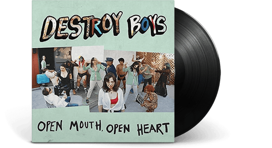 Destroy Boys : Open Mouth, Open Heart