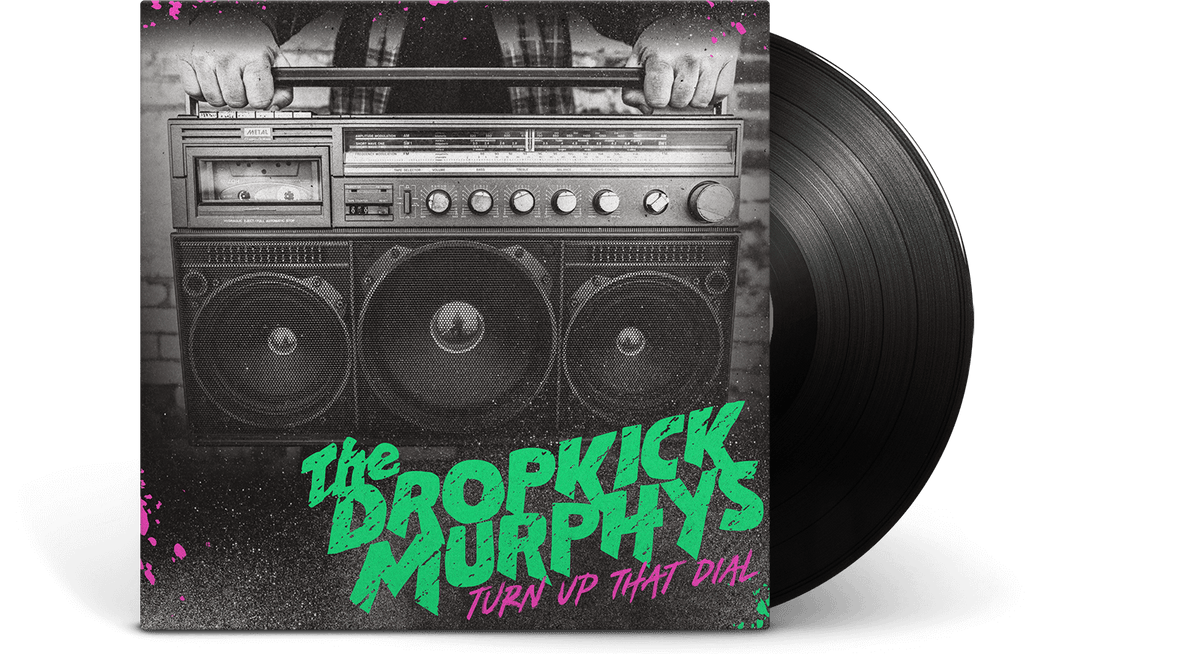 Vinyl - Dropkick Murphys : Turn Up That Dial - The Record Hub