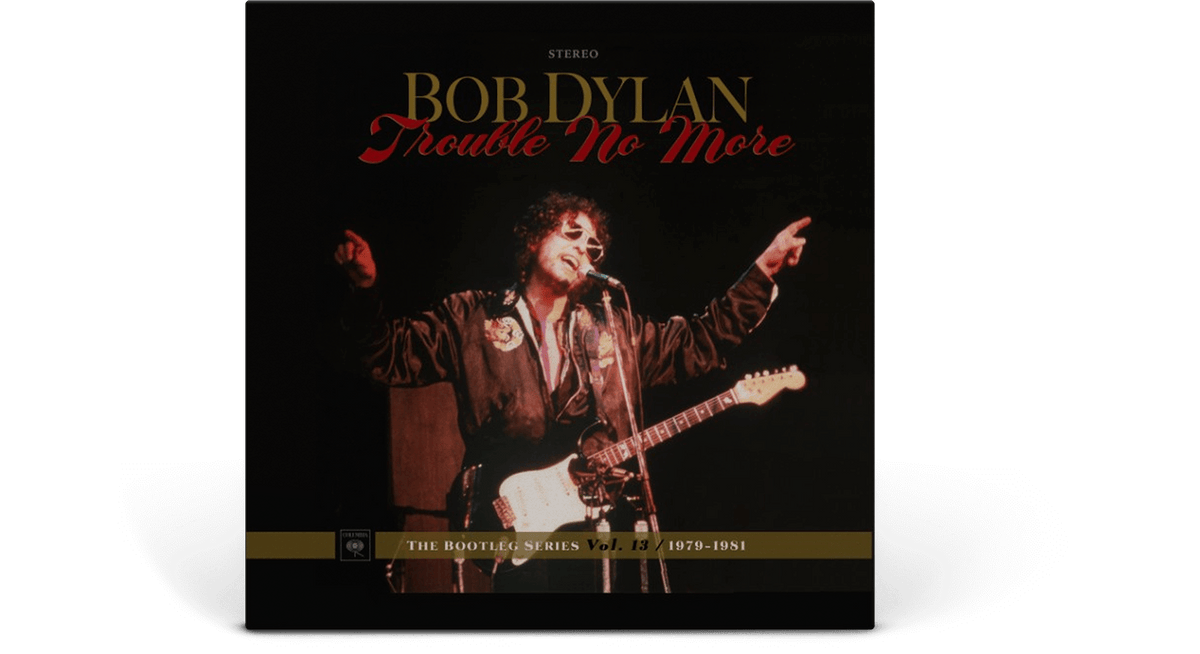 Vinyl - Bob Dylan : Trouble No More: The Bootleg Series Vol. 13 / 1979-1981 (Deluxe Edition) - The Record Hub