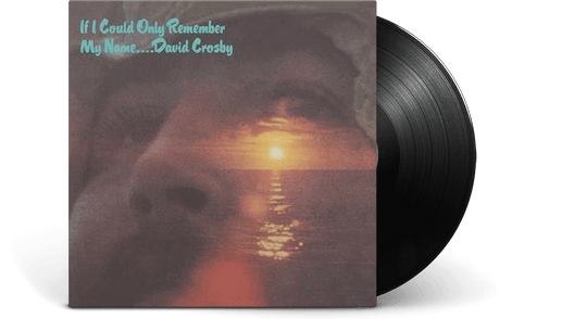 David Crosby : If Only I Could Remember My Name (180g 2021  Remaster)