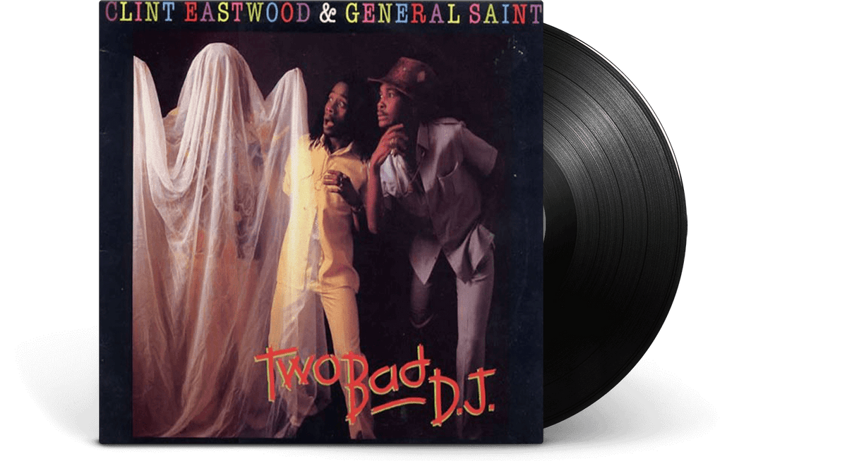 Vinyl - Clint Eastwood &amp; General Saint : Two Bad D.J. - The Record Hub
