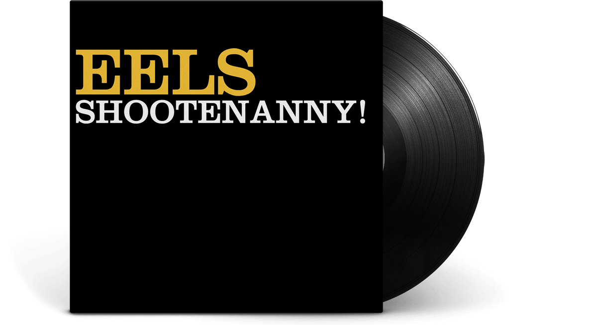 Vinyl - Eels : Shootenanny! - The Record Hub