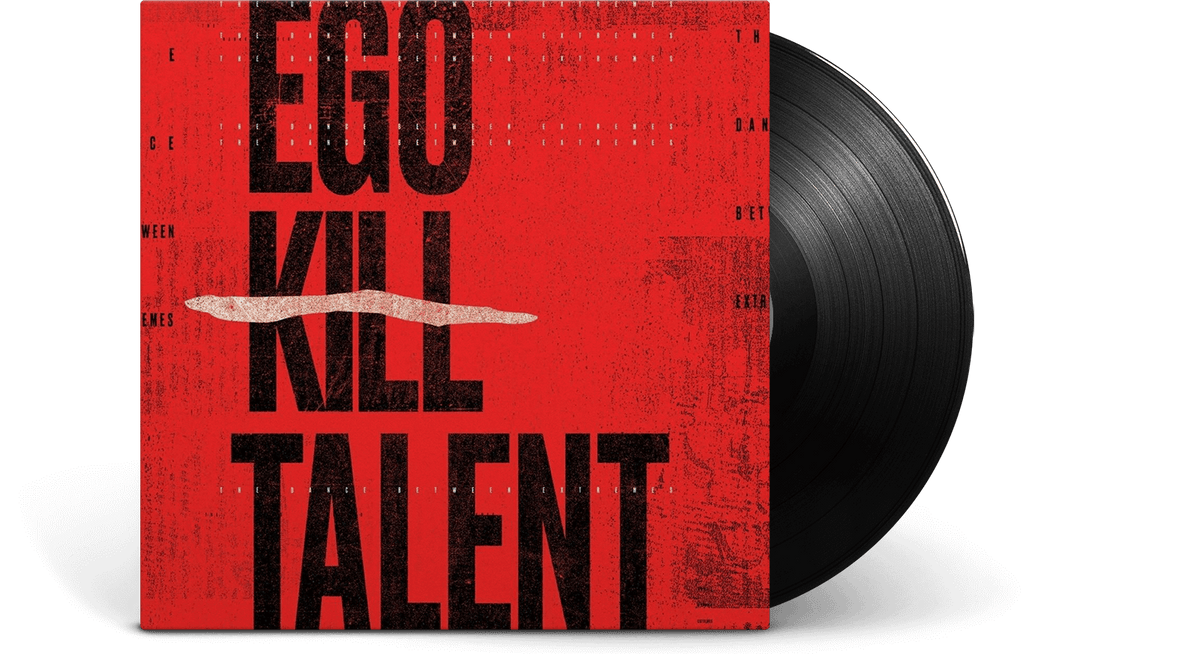 Vinyl - Ego Kill Talent : The Dance Between Extremes - The Record Hub