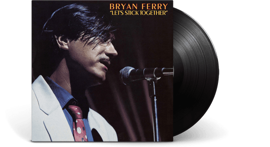 Bryan Ferry : Let’s Stick Together