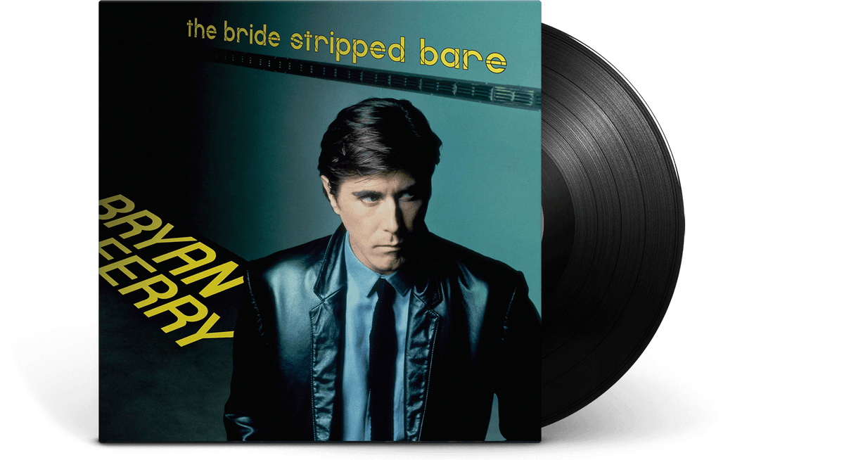 Vinyl - Bryan Ferry : The Bride Stripped Bare - The Record Hub