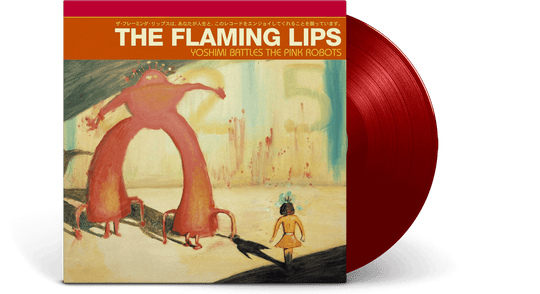The Flaming Lips : Yoshimi Battles The Pink Robot