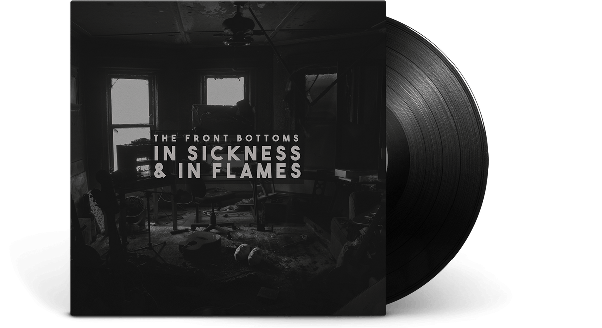 Vinyl - The Front Bottoms : In Sickness &amp; In Flames - The Record Hub
