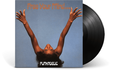 Funkadelic : Free Your Mind...And Your Ass