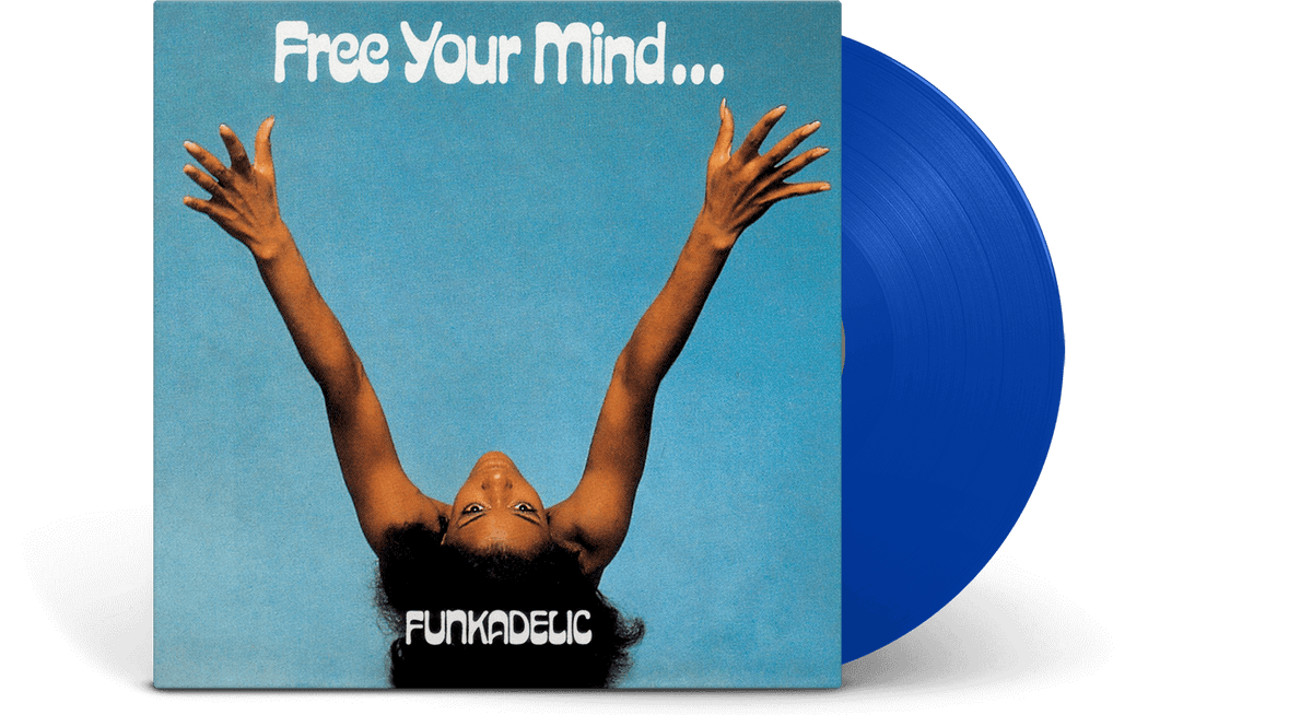 Vinyl - Funkadelic : Free Your Mind And Your Ass Will Follow (Blue Vinyl) - The Record Hub
