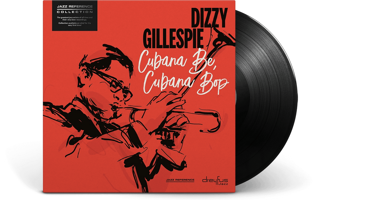 Vinyl - Dizzy Gillespie : Cubana Be, Cubana Bop - The Record Hub