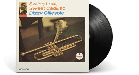 Dizzy Gillespie : Swing Low, Sweet Cadillac