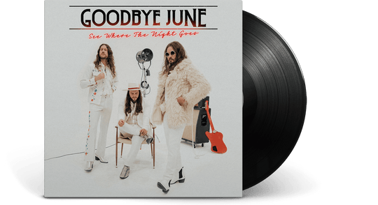Goodbye June : See Where The Night Goes