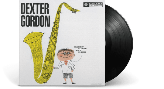 Dexter Gordon : Daddy Plays the Horn