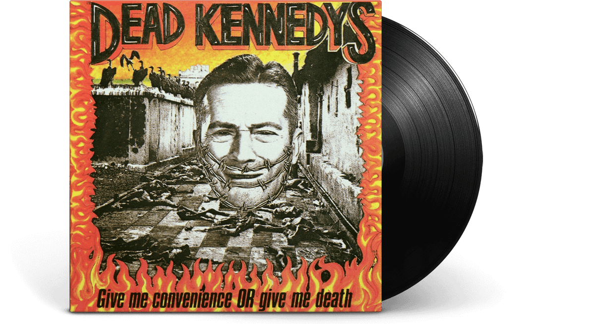 Vinyl - Dead Kennedys : Give Me Convenience Or Give Me Death - The Record Hub