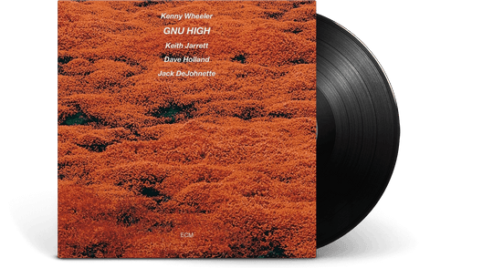 Kenny Wheeler : Gnu High (Luminessence Series Audiophile Edition)