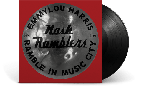 Emmylou Harris & The Nash Ramblers : Ramble in Music City: The Lost Concert (Live)