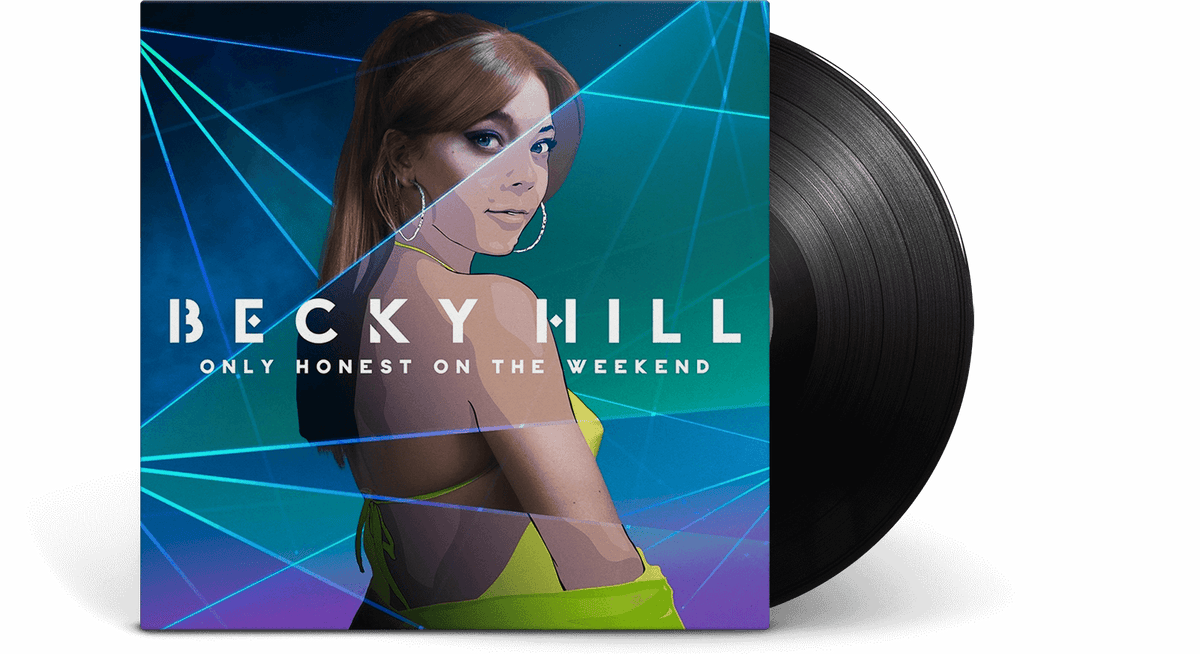 Vinyl - Becky Hill : Only Honest On The Weekend - The Record Hub